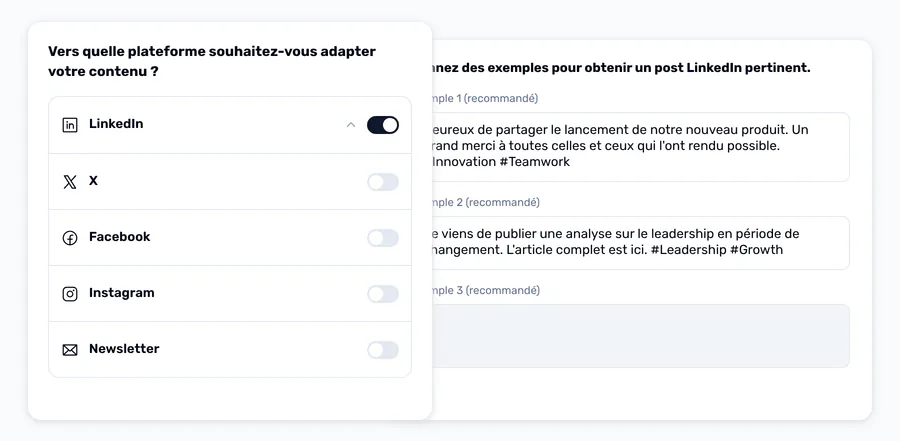 Un sélecteur de plateformes, LinkedIn activé au-dessus de X, Facebook, Instagram et Newsletter, à côté d'exemples de posts qui donnent le ton.