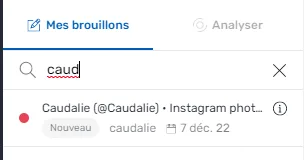 Recherche au sein de la liste des brouillons
