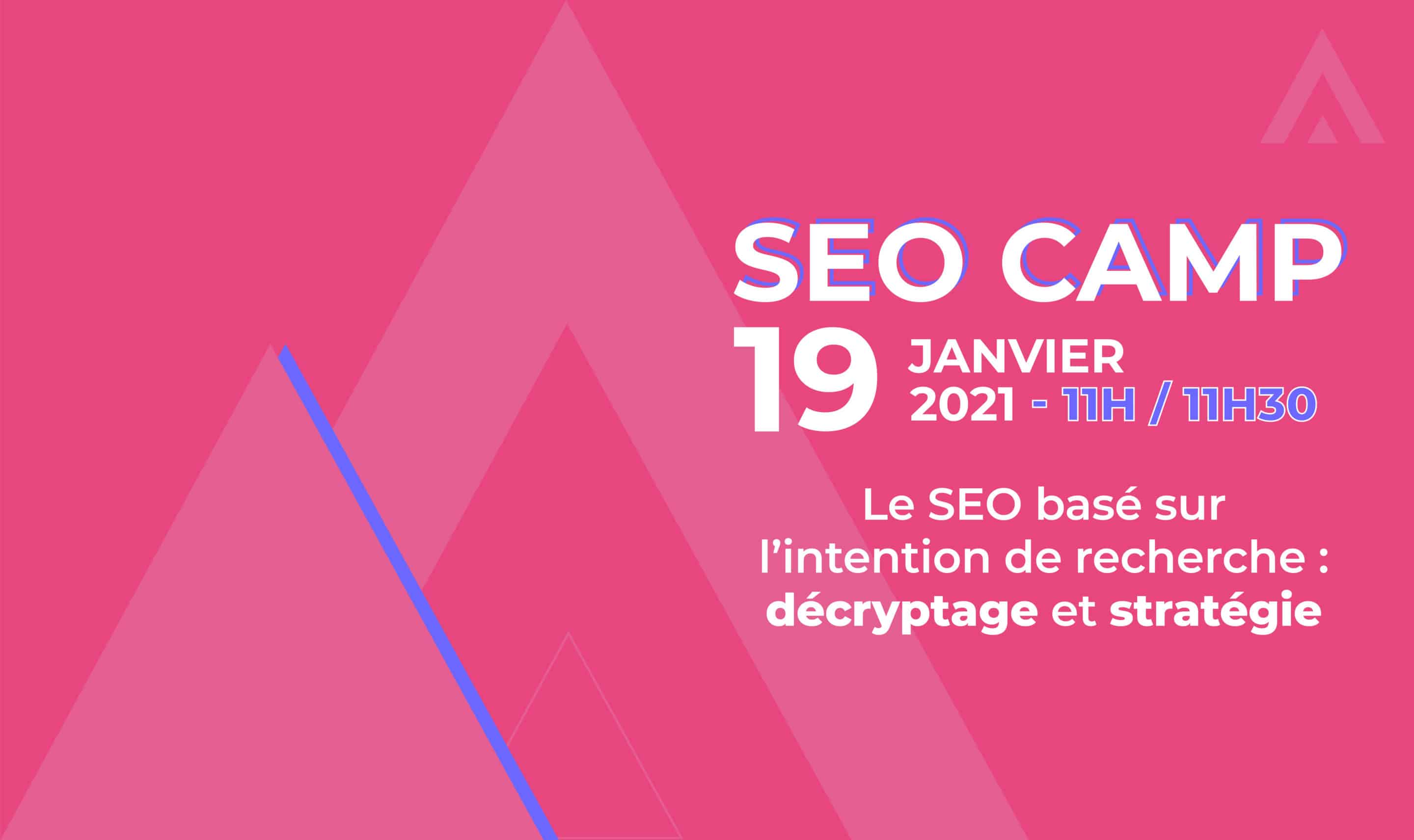 SEO Camp : Le SEO basé sur l’intention de recherche