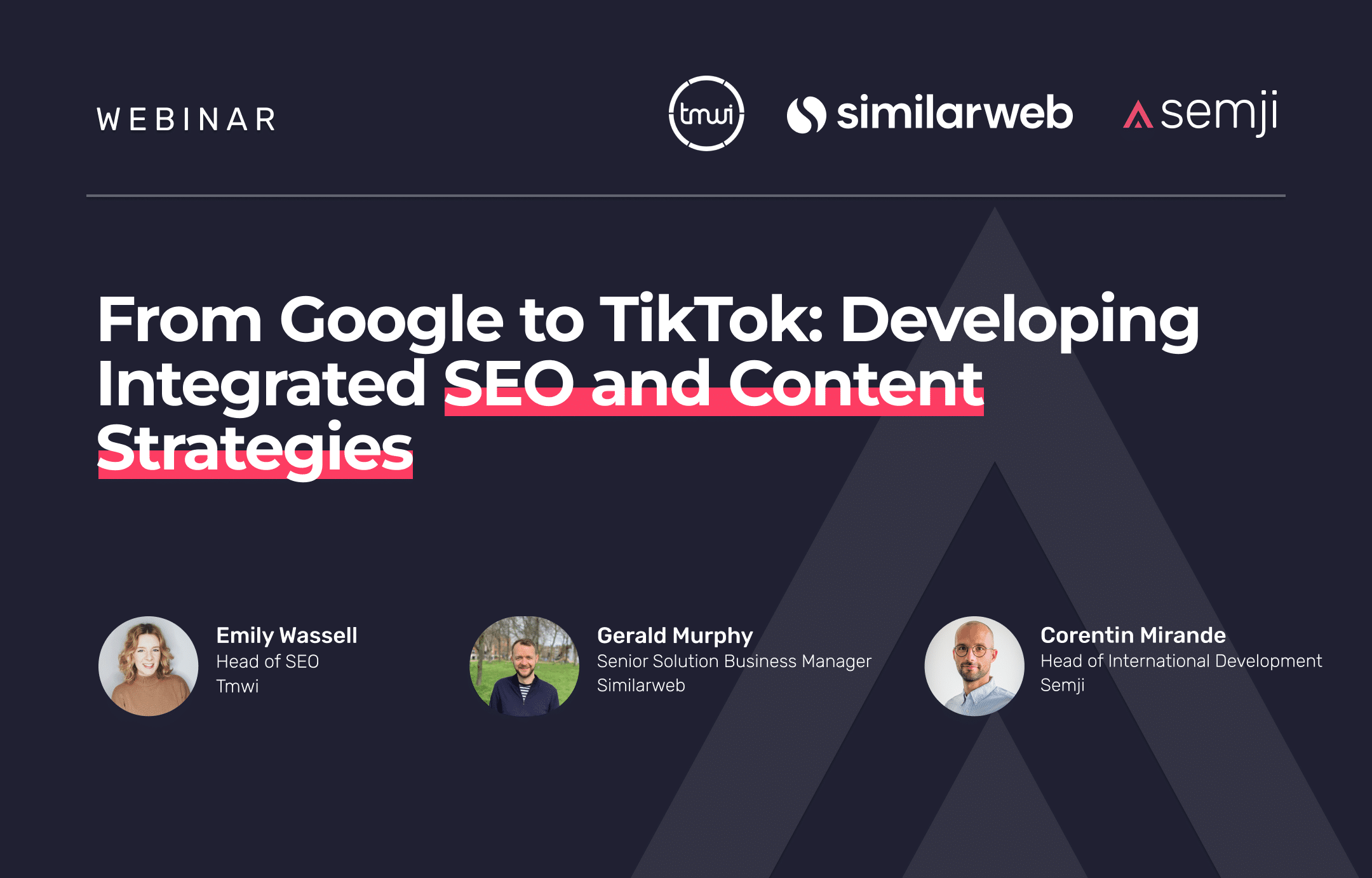 Webinar – From Google to TikTok: Developing Integrated SEO and Content Strategies