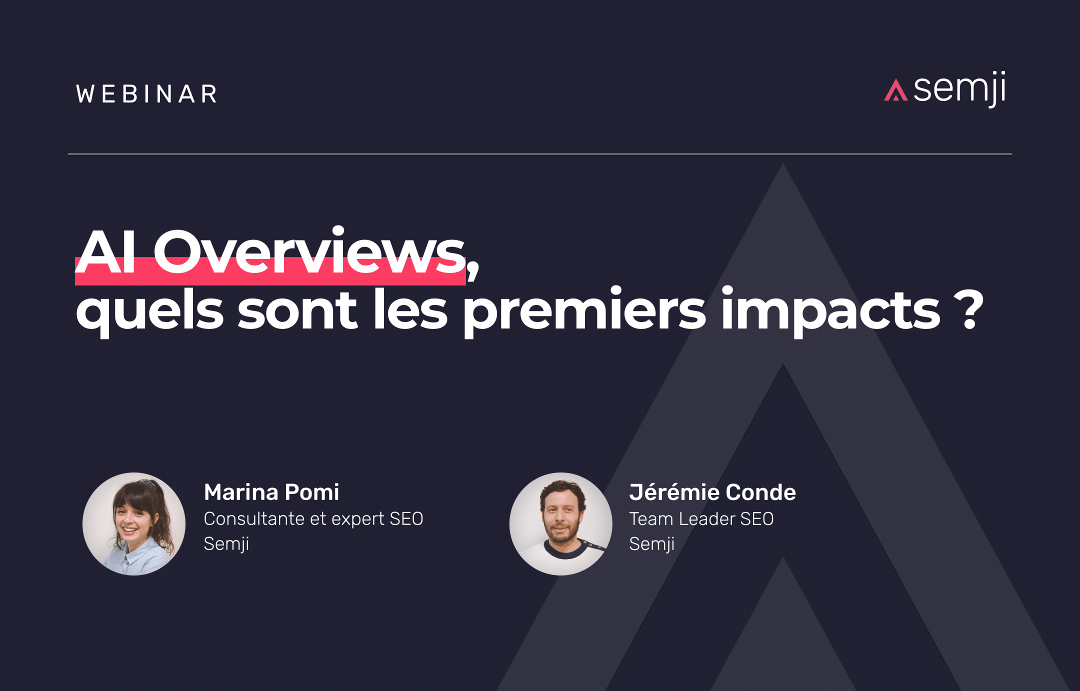 Replay webinar – AI Overviews, quels sont les premiers impacts ?