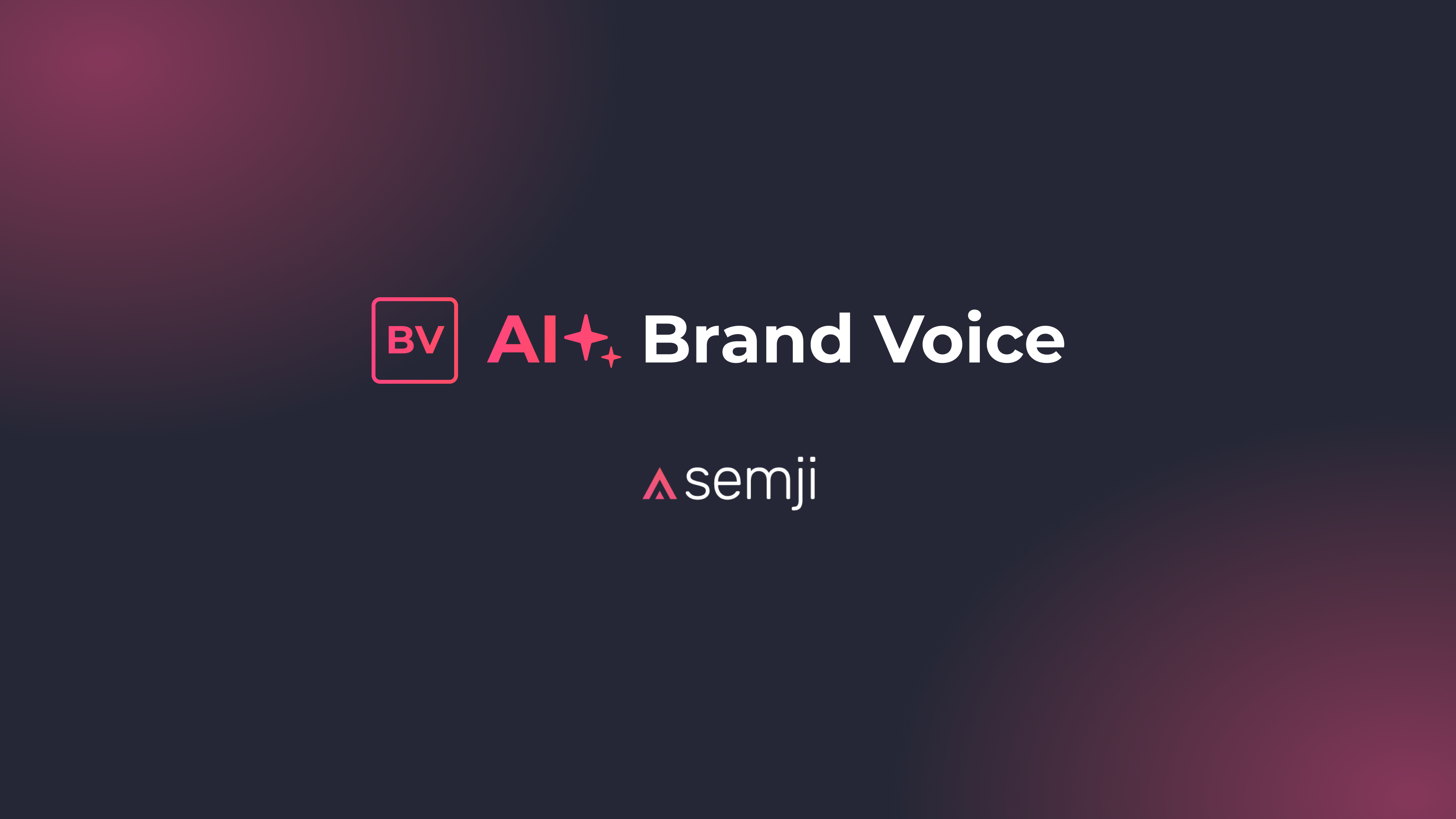 AI+ Brand Voice: finally give your AI content a unique, recognizable personality