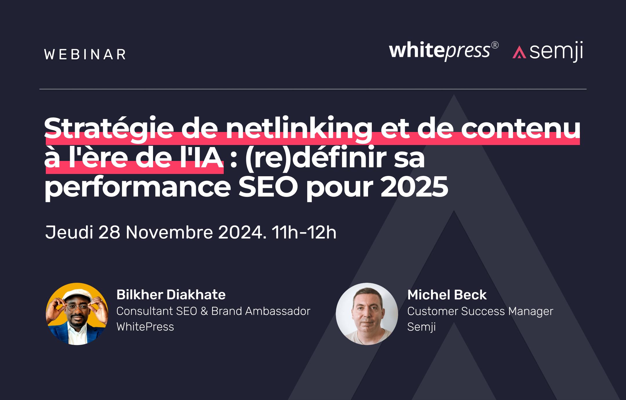 Webinar – Stratégie de netlinking et de contenu à l’ère de l’IA : (re)définir sa performance SEO pour 2025