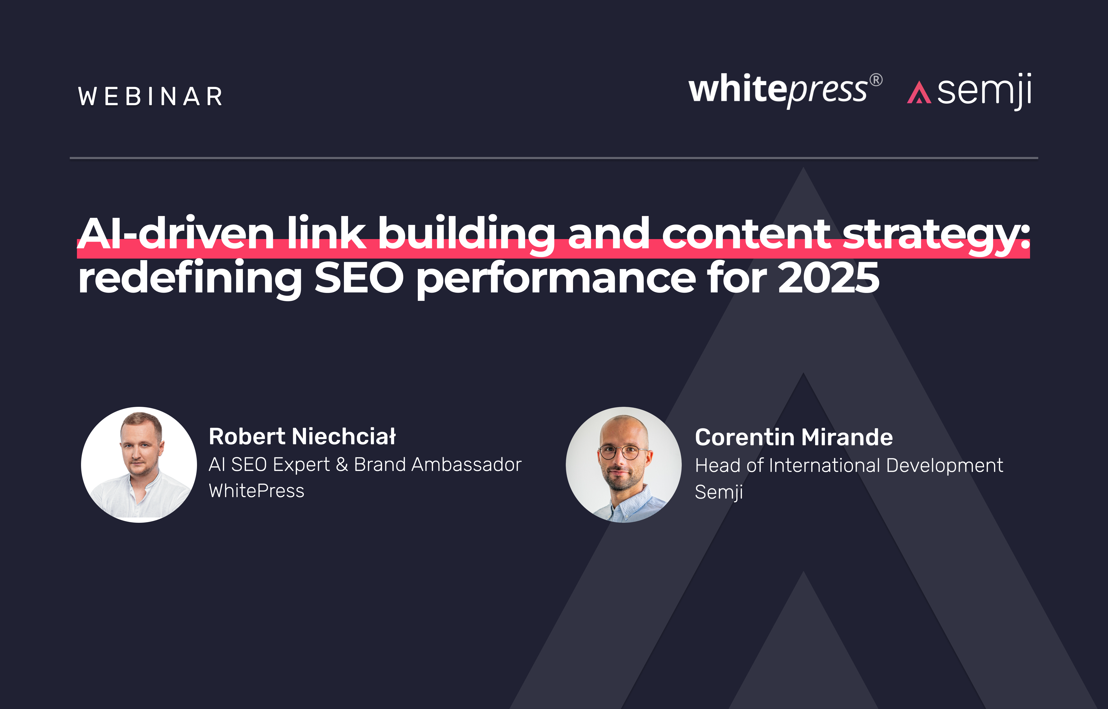 Webinar – AI-driven link building and content strategy: redefining SEO performance for 2025