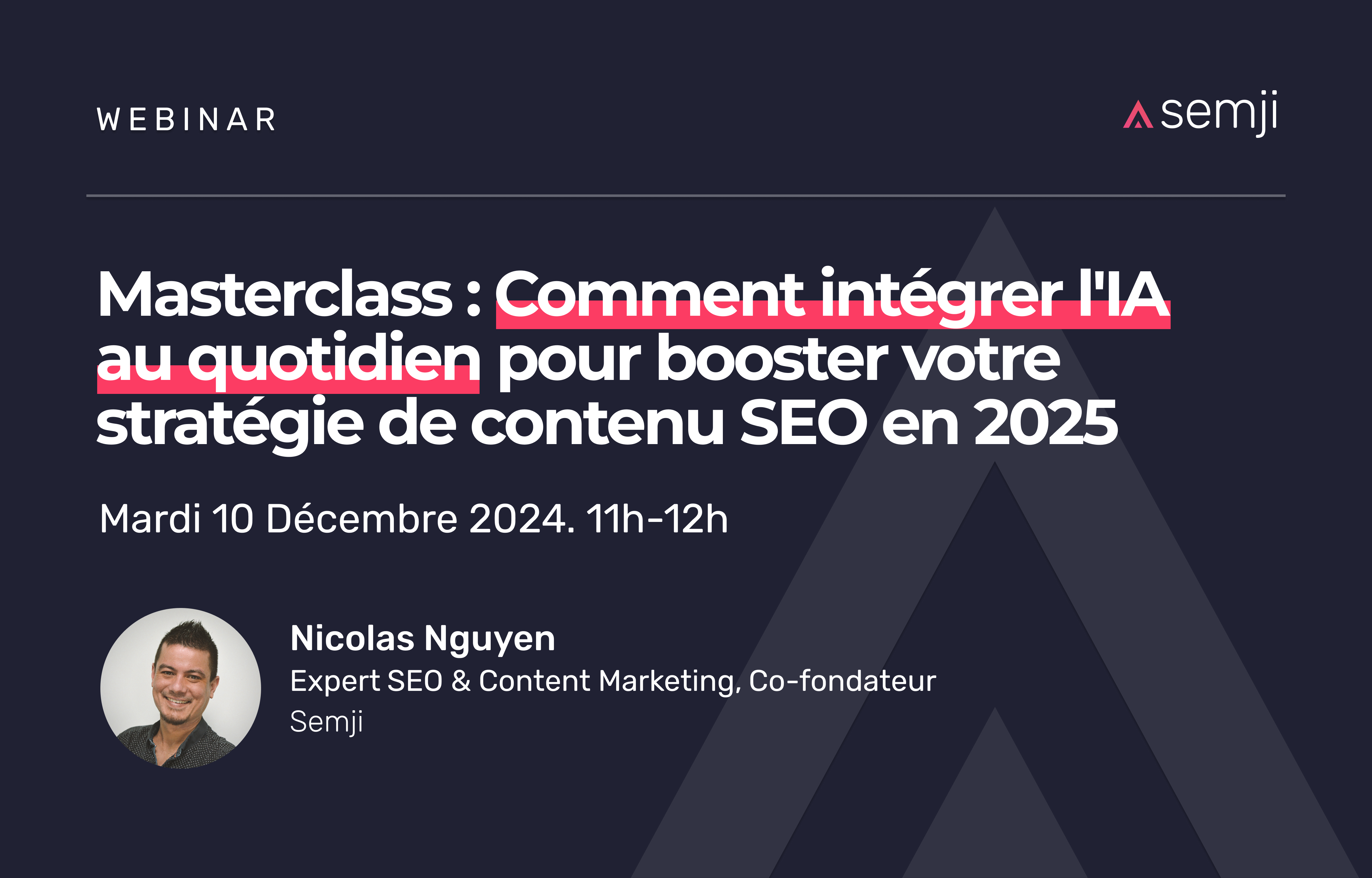 Webinar – Masterclass : Comment intégrer l’IA au quotidien pour booster votre stratégie de contenu SEO en 2025