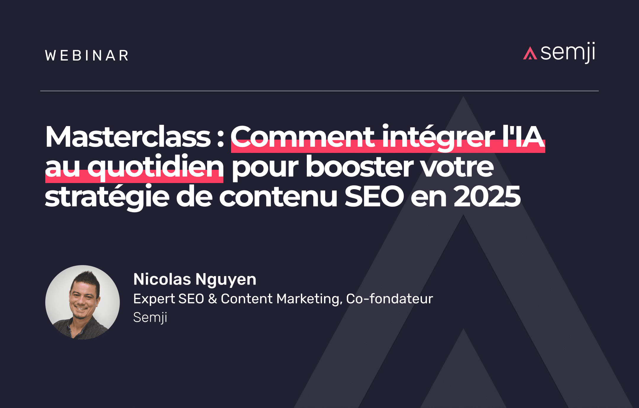 Replay webinar – Masterclass : Comment intégrer l’IA au quotidien pour booster votre stratégie de contenu SEO en 2025