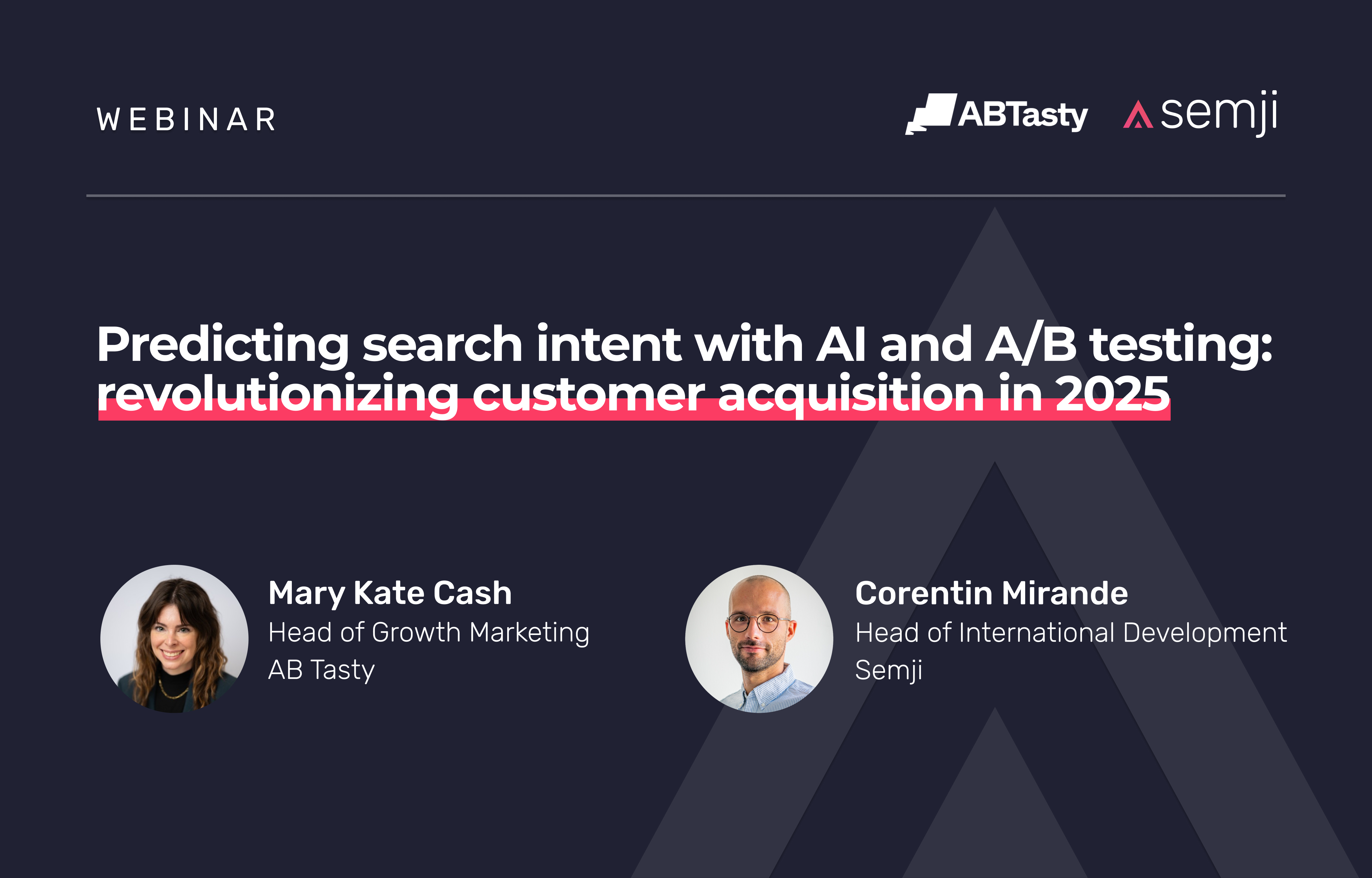 Webinar – Predicting search intent with AI and A/B testing: revolutionizing customer acquisition in 2025