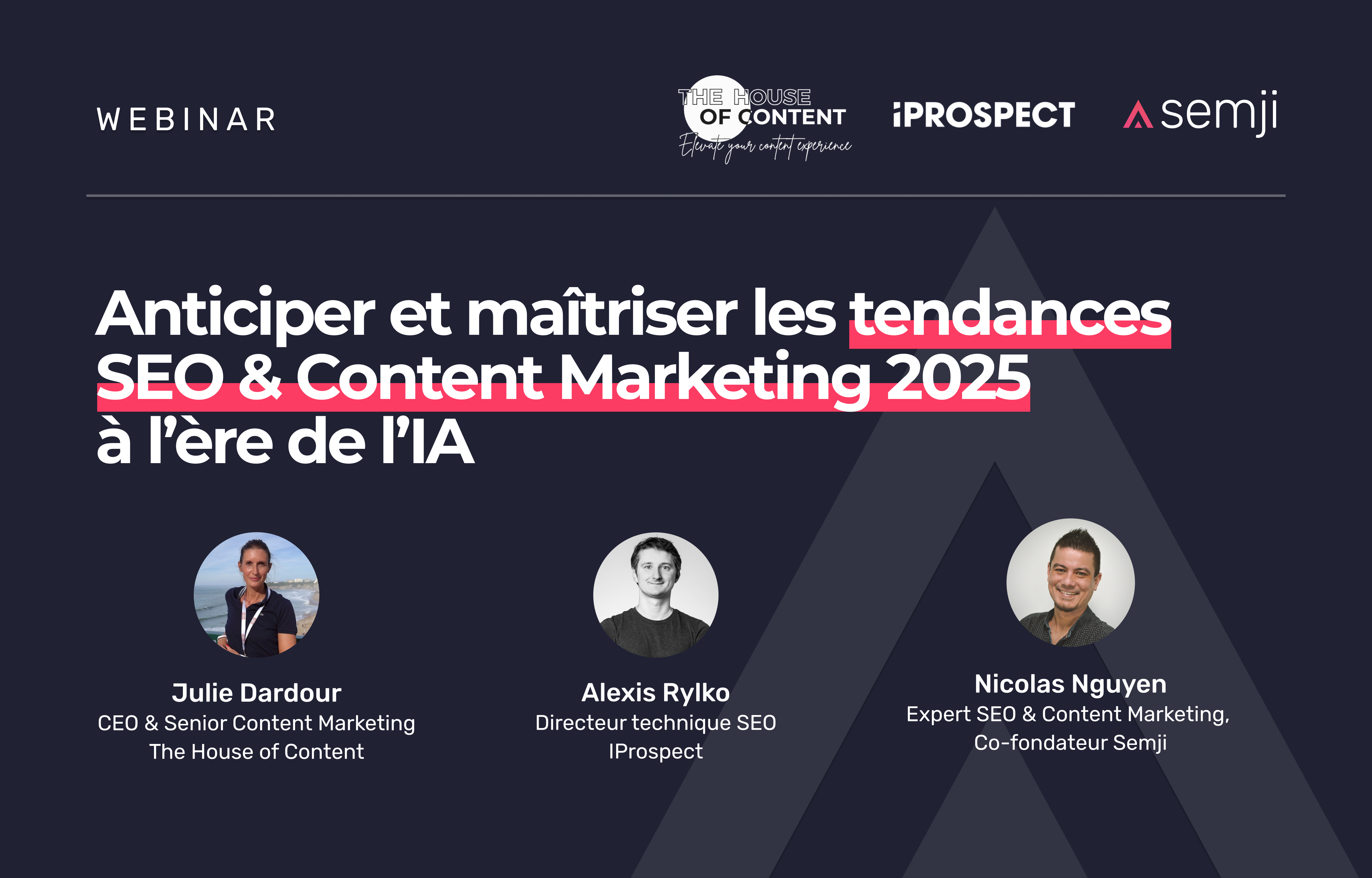 Replay webinar – Anticiper et maîtriser les tendances SEO & Content Marketing 2025 à l’ère de l’IA