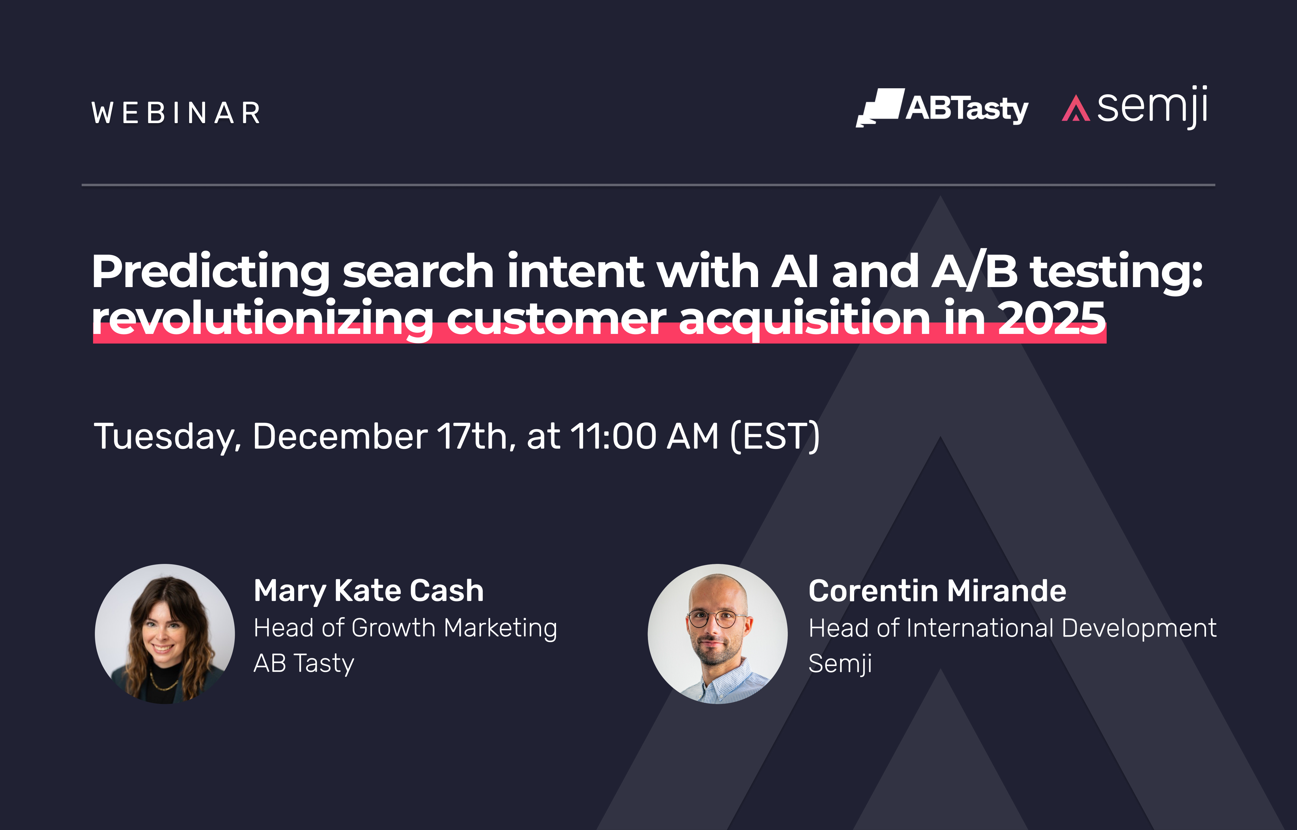 Webinar – Predicting search intent with AI and A/B testing: revolutionizing customer acquisition in 2025