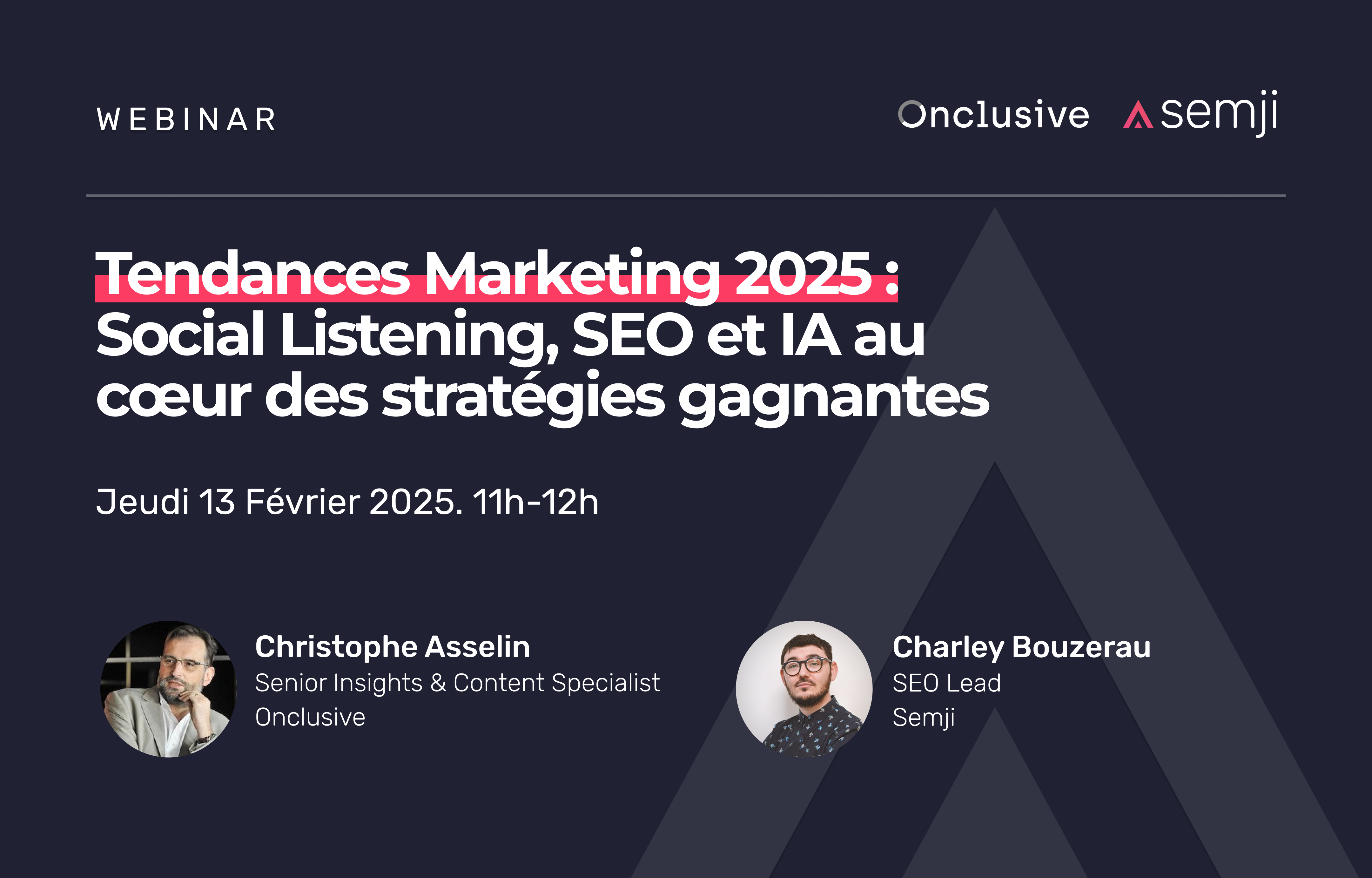 Webinar – Tendances Marketing 2025 : Social Listening, SEO et IA au cœur des stratégies gagnantes