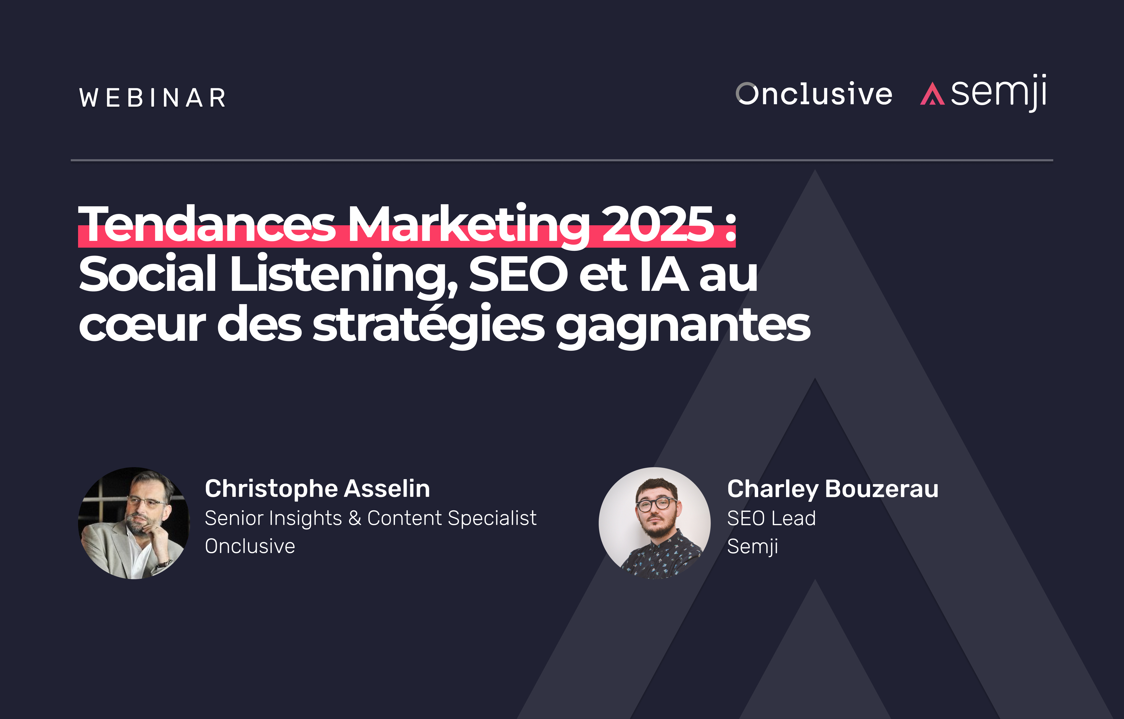 Replay webinar – Tendances Marketing 2025 : Social Listening, SEO et IA au cœur des stratégies gagnantes