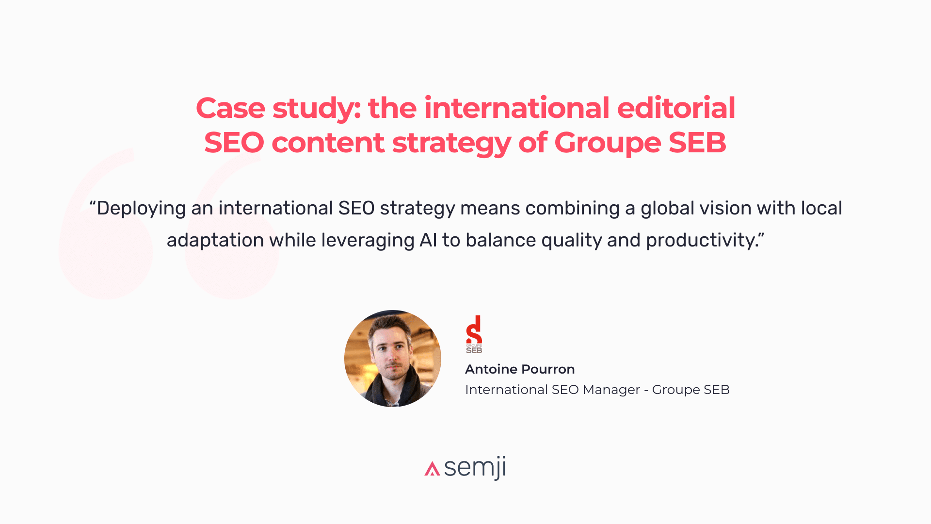 Case study: the international editorial SEO content strategy of Groupe SEB