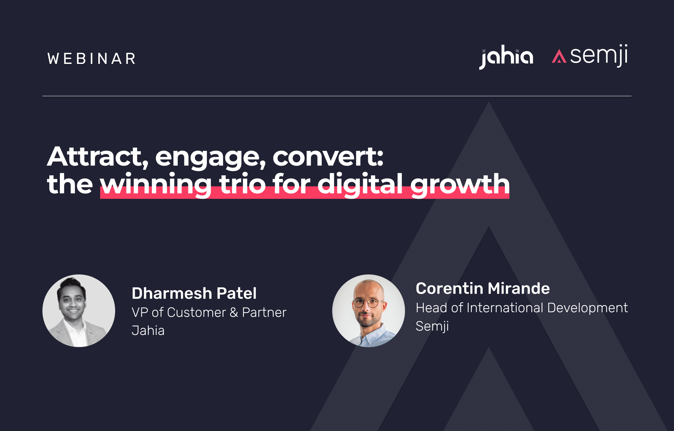 Webinar replay – Attract, Engage, Convert: The winning trio for digital growth