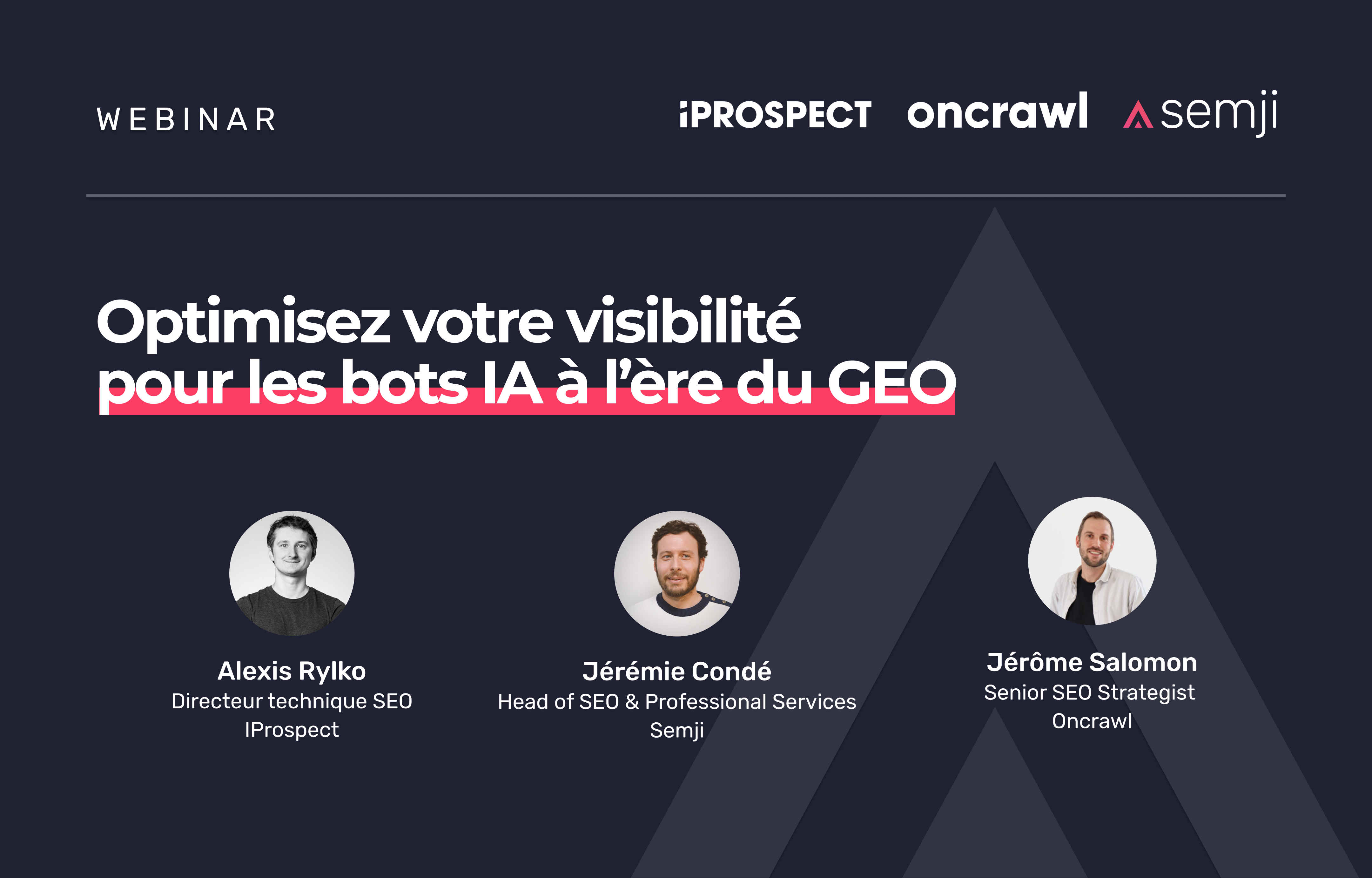 Webinar – Optimisez votre visibilité pour les bots IA à l’ère du GEO