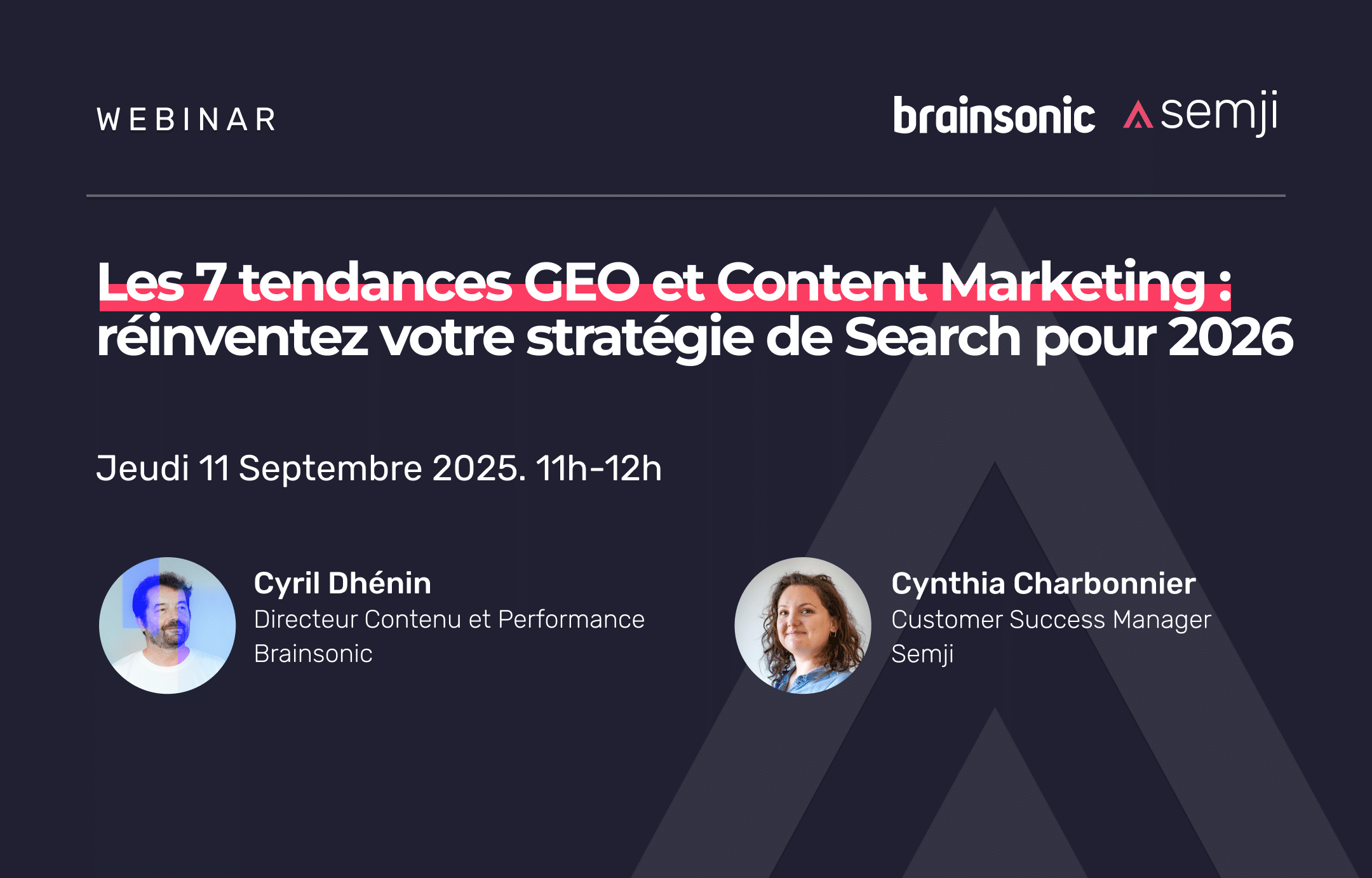Webinar – Les 7 tendances GEO et Content Marketing : réinventez votre stratégie de Search pour 2026