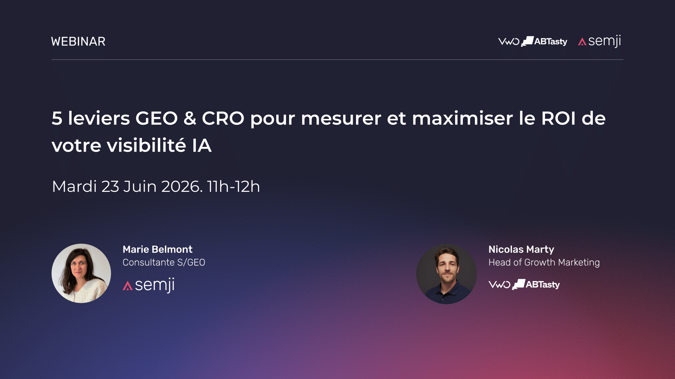 Webinar – 5 leviers GEO & CRO pour mesurer et maximiser le ROI de votre visibilité IA