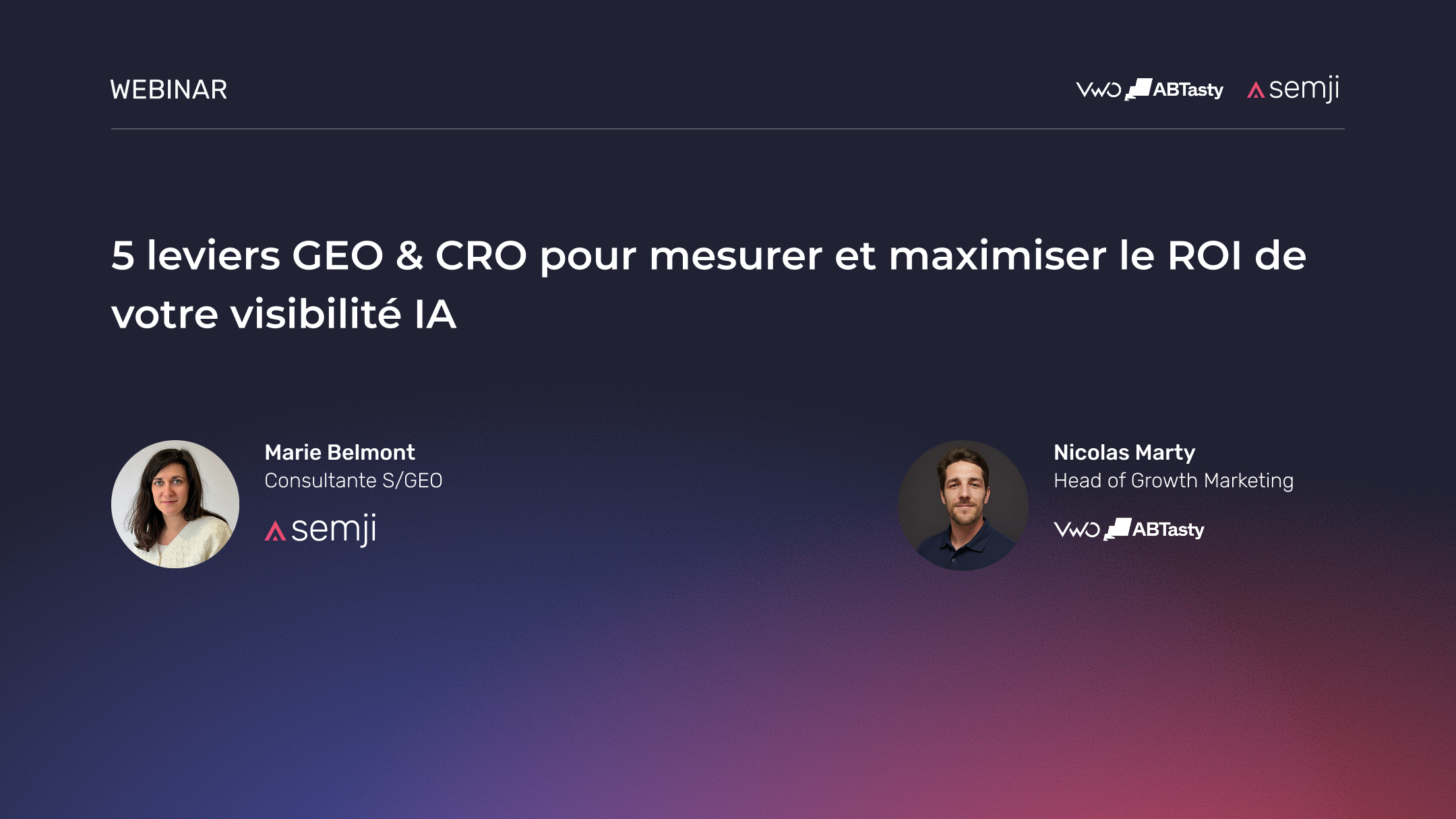Webinar – 5 leviers GEO & CRO pour mesurer et maximiser le ROI de votre visibilité IA