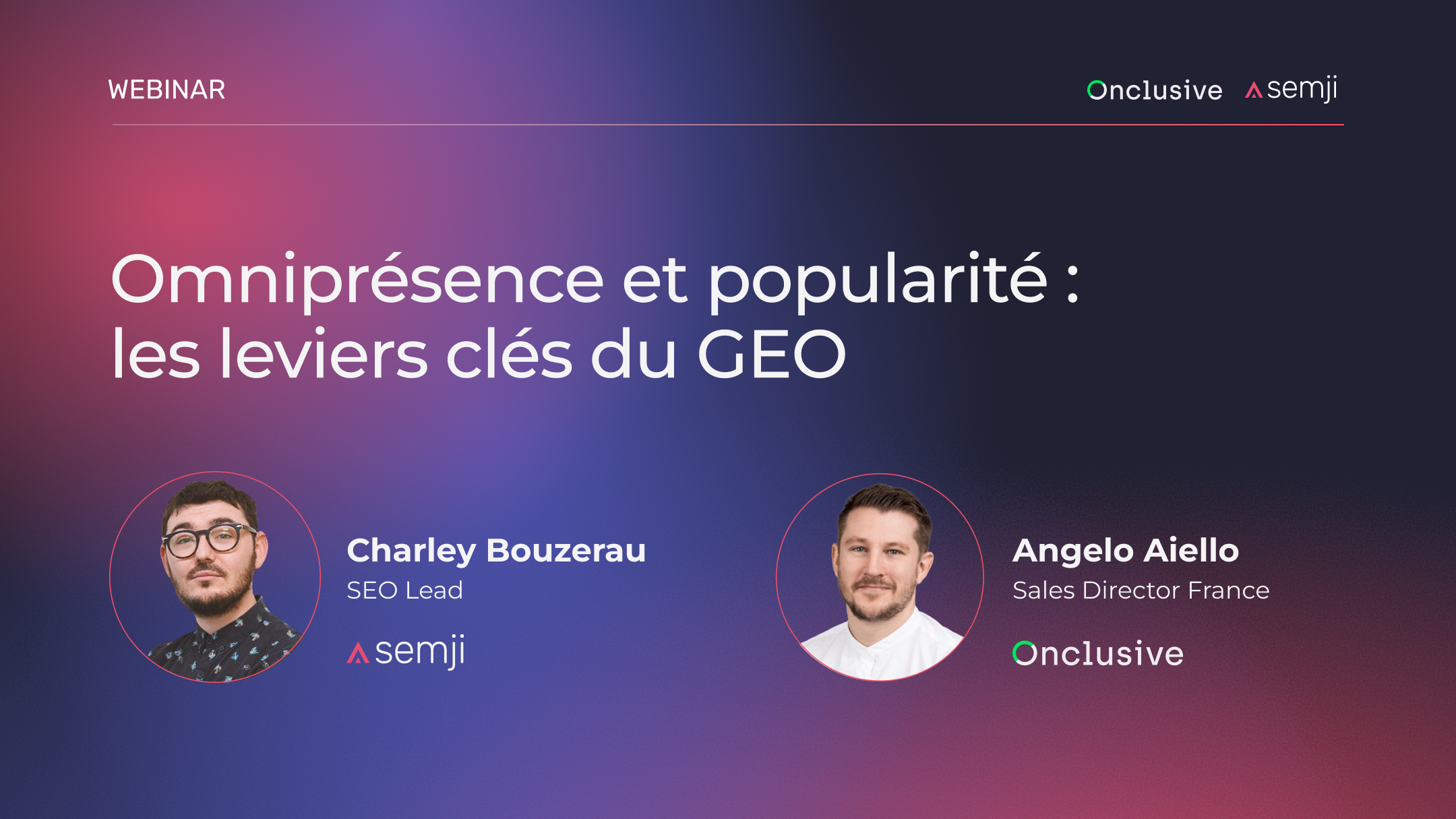 Webinar – Omniprésence et popularité : les leviers clés du GEO